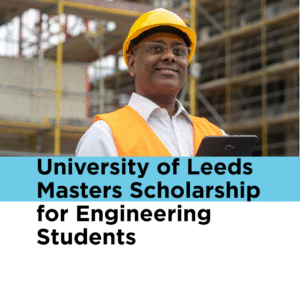 University of Leeds Masters Scholarship